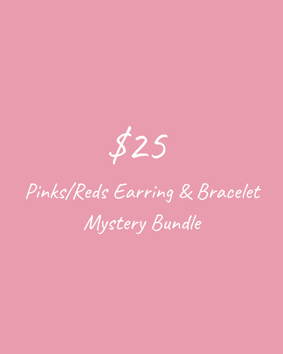 $25 Pinks/Reds Earring & Bracelet Mystery Bundle