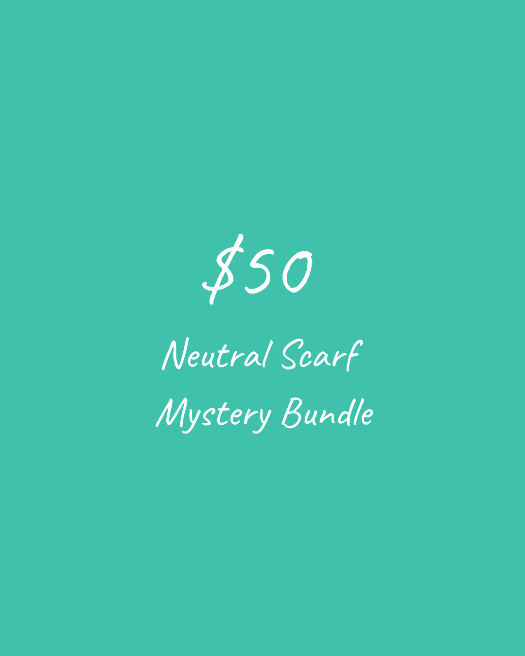 $50 Neutral Scarf Mystery Bundle