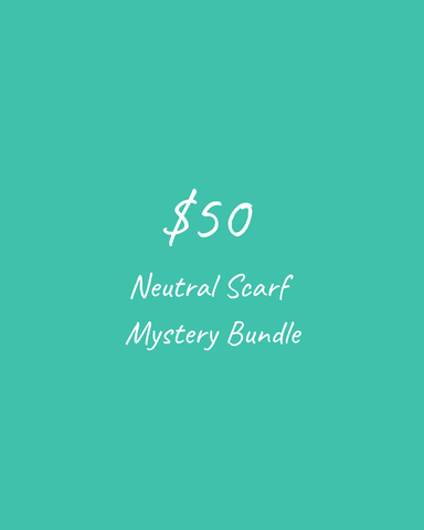 $50 Neutral Scarf Mystery Bundle